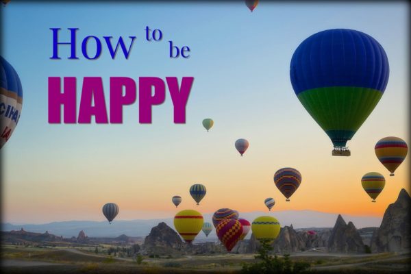 how to be happy, happy life