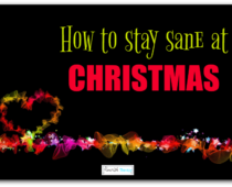 How To Stay Sane At Christmas: 22 tips you need to know