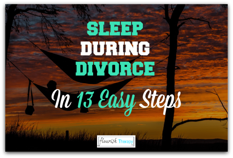 Sleep During Divorce In 13 Easy Steps Psychotherapy Hypnotherapy