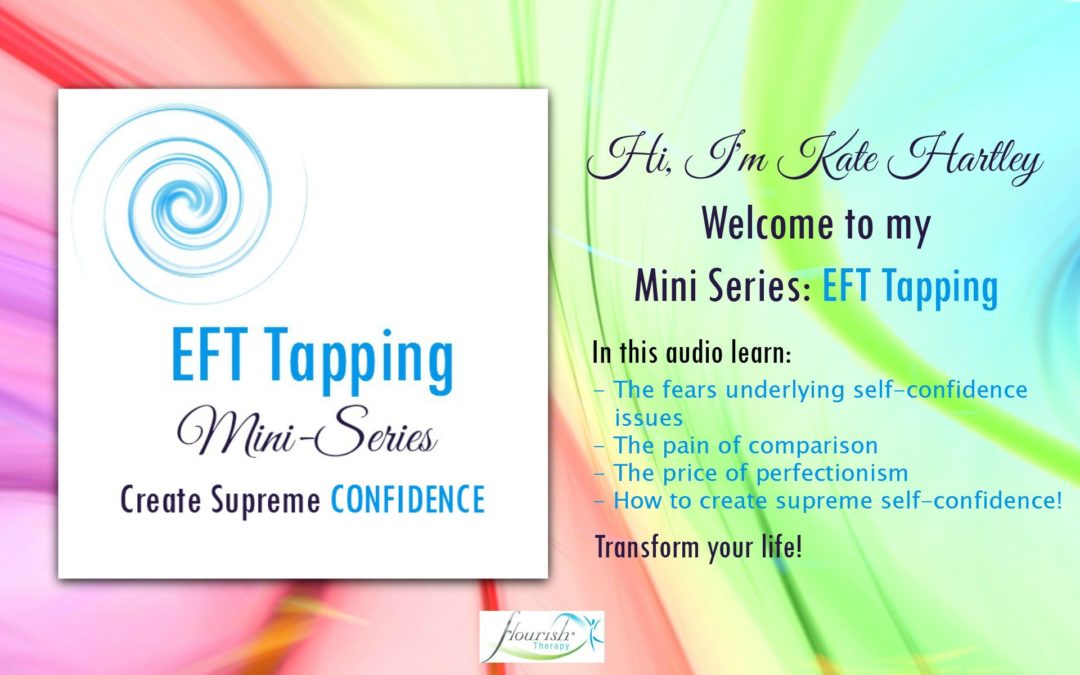 EFT Tapping: Mini Series Create Supreme Self-Confidence